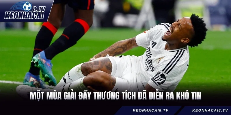 Một mùa giải đầy thương tích đã diễn ra khó tin