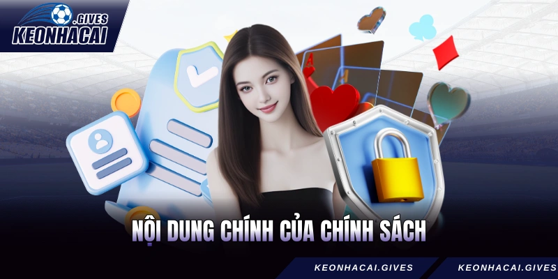 Nội dung chính của chính sách được Kèo Nhà Cái quy định