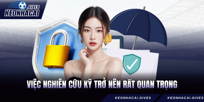 Việc nghiên cứu kỹ trở nên rất quan trọng với các ID cược